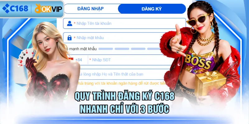 Quy trình đăng ký C168 nhanh chỉ với 3 bước